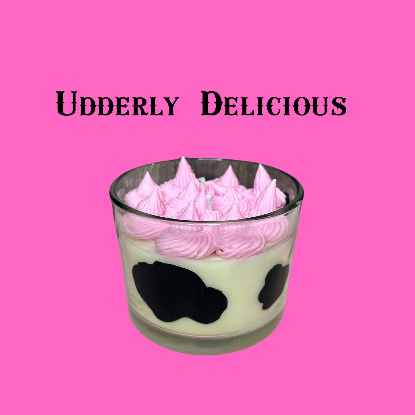 Udderly Delicious